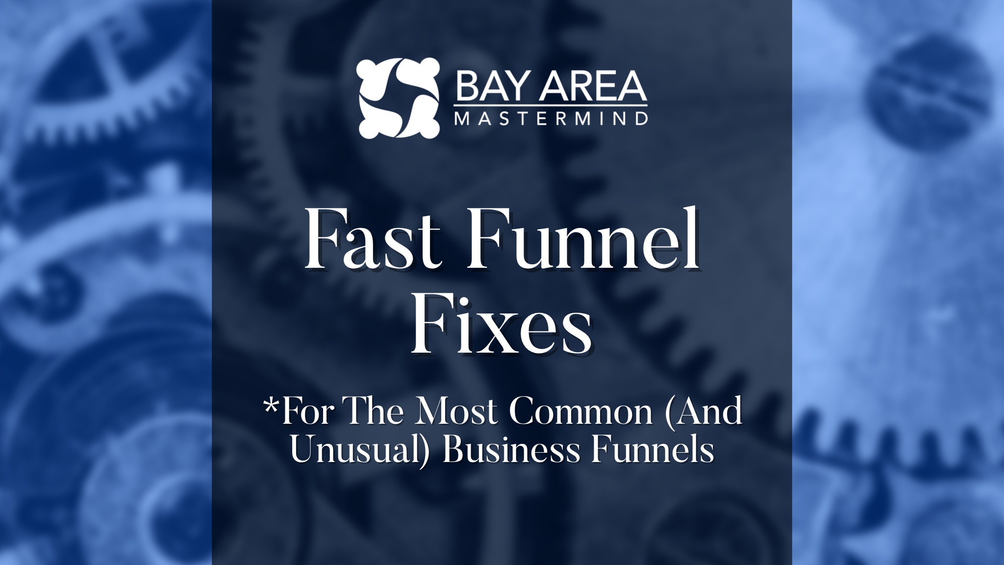 Fast Funnel Fixes