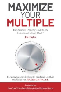 Maximize Your Multiple by Jon Taylor