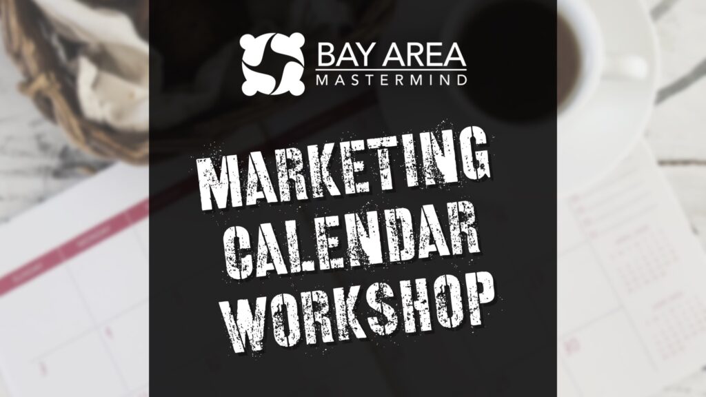 Mastermind Class: Creating a Marketing Calendar To Grow Your Business
