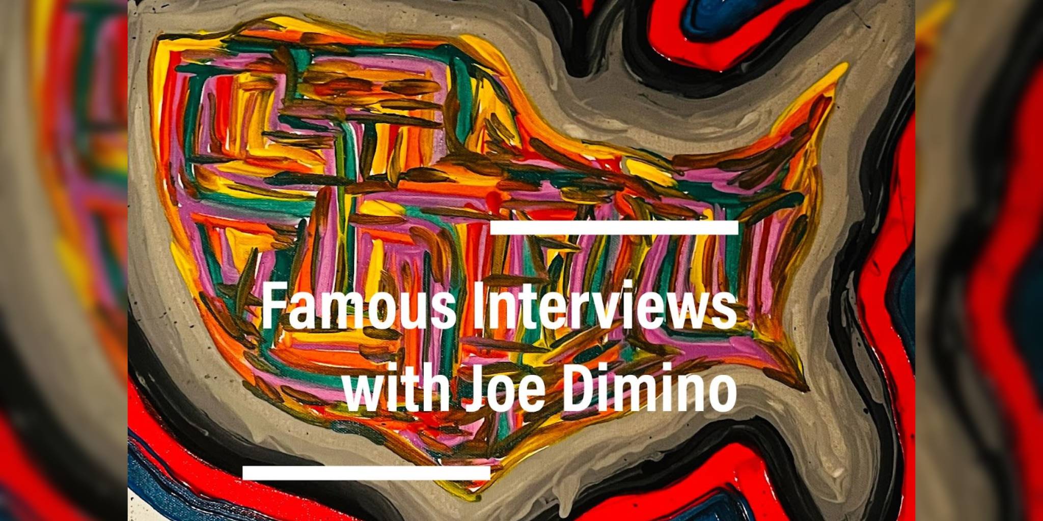 Famous Interviews with Joe Dimino