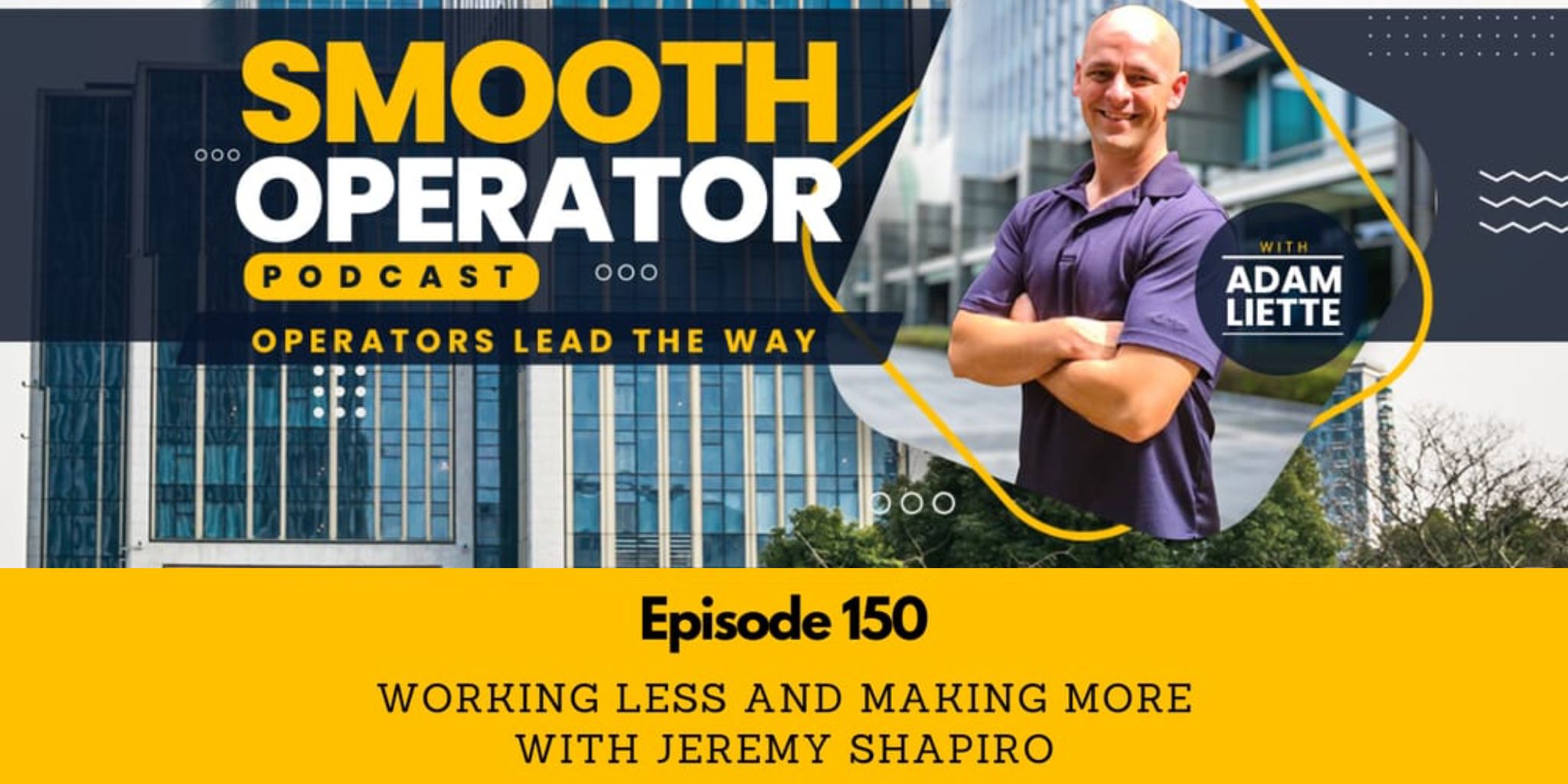 Smooth Operator: Working Less and Making More