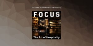 Focus: The Art of Hospitality