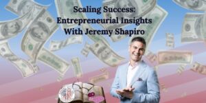 Frank Herada Host of Scaling Success Entrepreneurial Insights with Jeremy Shapiro