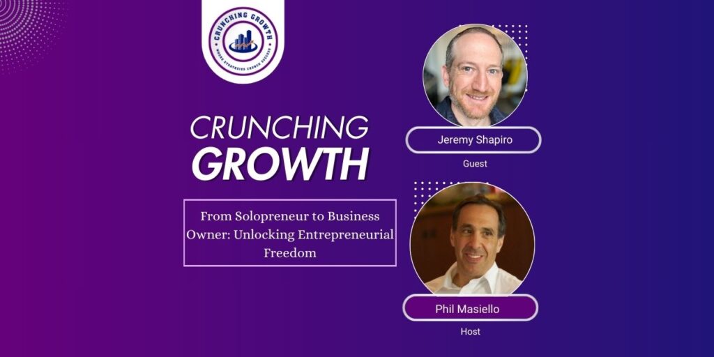 Phil Masiello Host of Crunching Your Growth
